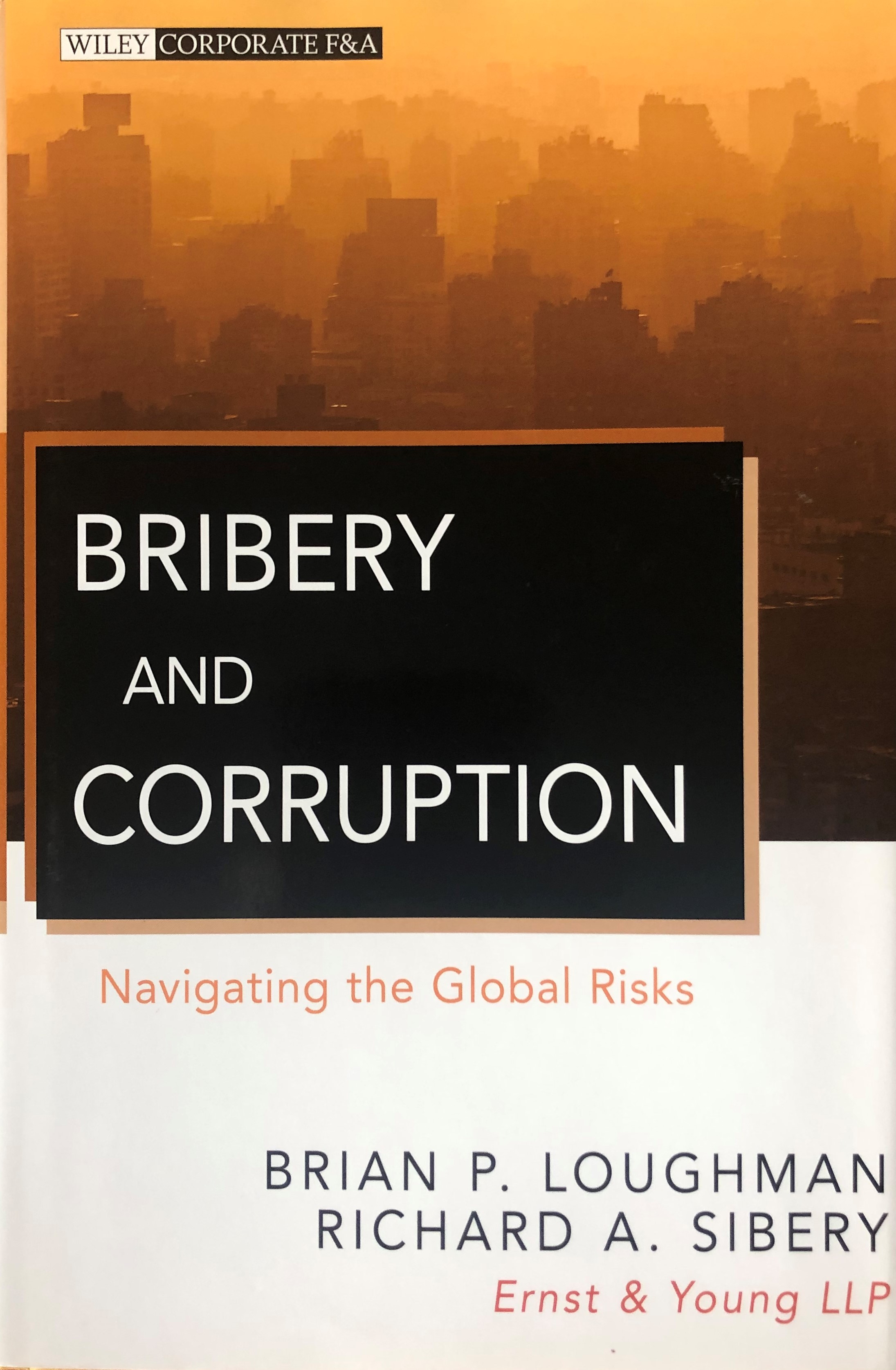 Description Bribery and Corruption: Navigation the Global Risks