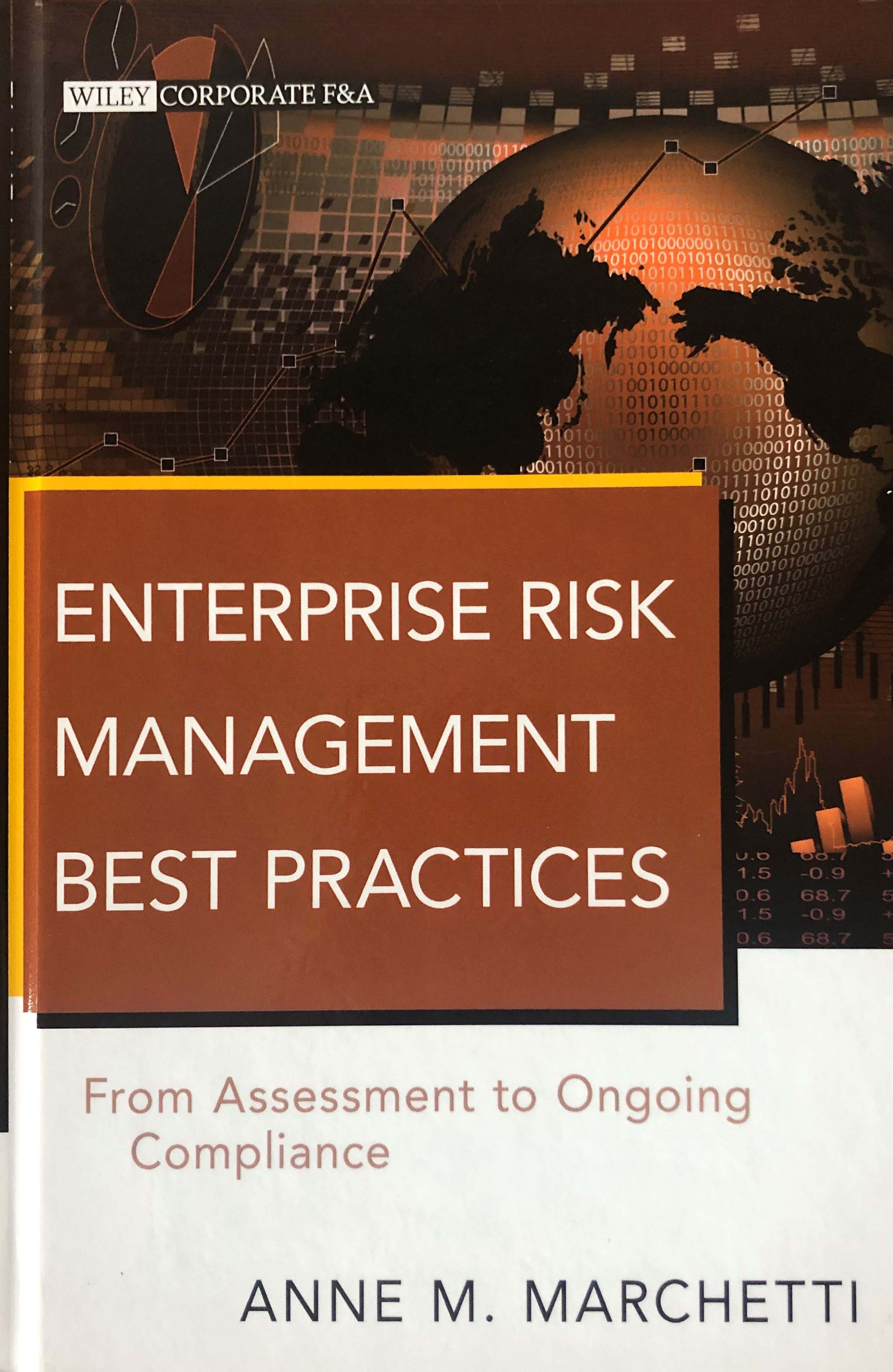 Description Enterprise Risk Management Best Practices: From Assessment to Ongoing Compliance