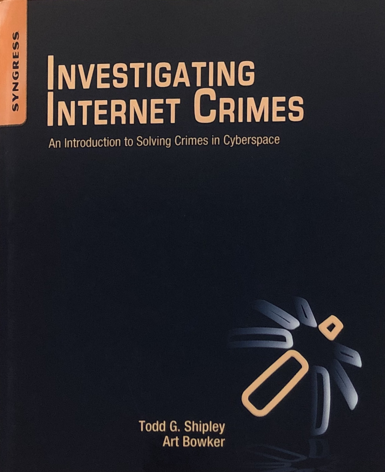 Description Investigating Internet Crimes: An Introduction to Solving Crimes in Cyberspace