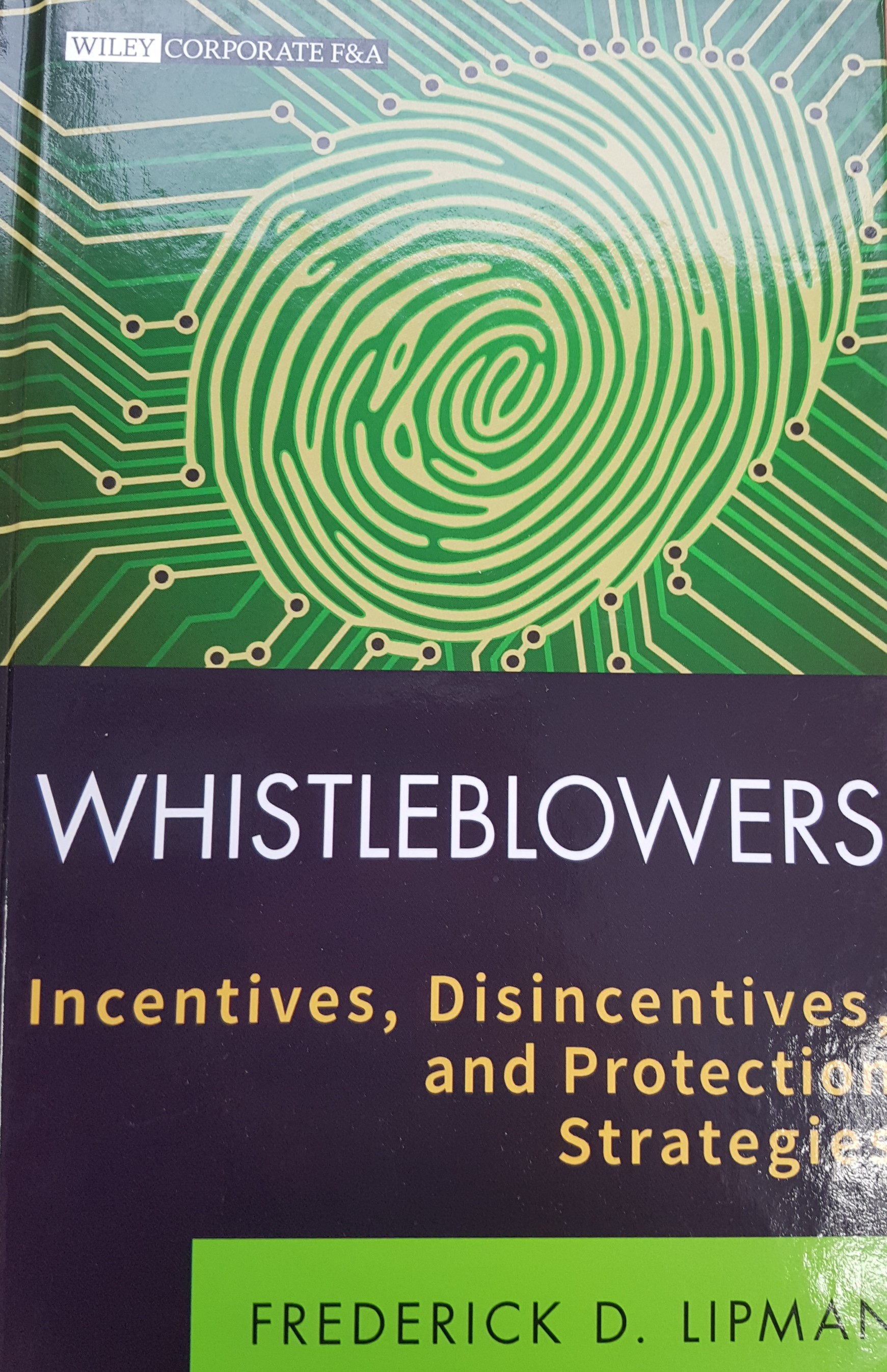 Description Whistleblowers: Incentives, Disincentive, and Protection Strategies